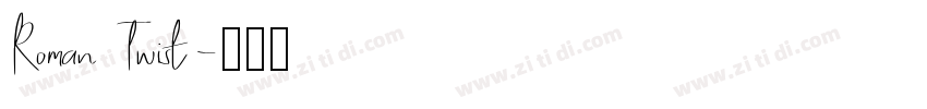 Roman Twist字体转换